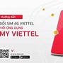 Nhân Viên Viettel Đến Nhà Đổi Sim 4G